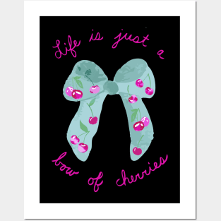 Life is Just a Bow of Cherries Posters and Art